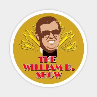 The William B. Show SCTV Magnet